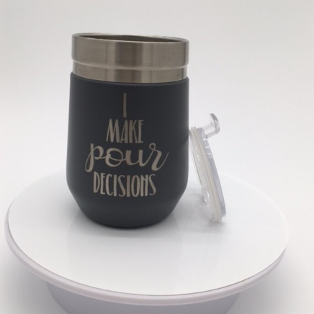 Stanley 10 oz. Go Everyday Wine Tumbler Engraved with I Make Pour Decisions